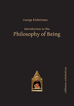 portada Introduction to the Philosophy of Being: A Contemporary Introduction (Scholastic Editions – Editiones Scholasticae)