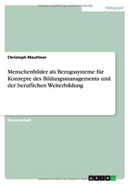 portada Menschenbilder als Bezugssysteme für Konzepte des Bildungsmanagements und der beruflichen Weiterbildung (German Edition)
