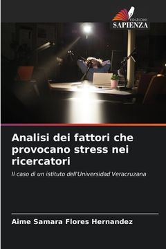 portada Analisi dei fattori che provocano stress nei ricercatori (in Italian)