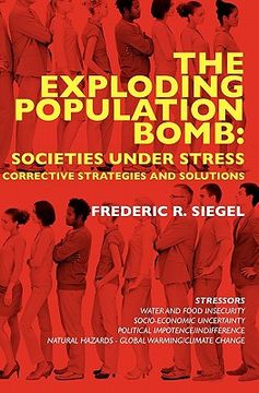 portada the exploding population bomb: societies under stress (en Inglés)