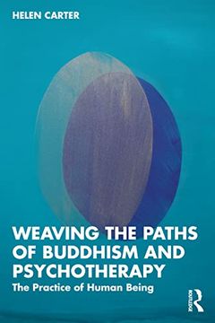 portada Weaving the Paths of Buddhism and Psychotherapy (in English)