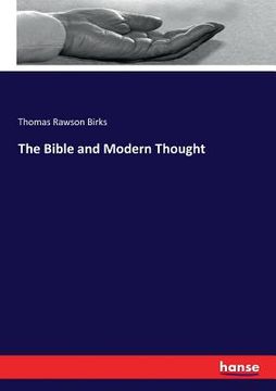 portada The Bible and Modern Thought (en Inglés)