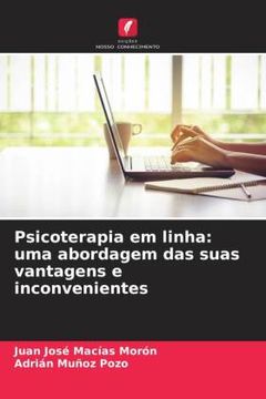 portada Psicoterapia em Linha: Uma Abordagem das Suas Vantagens e Inconvenientes (en Portugués)