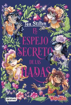 portada Tea Stilton Especial 8: El Espejo Secreto de las Hadas (in Spanish)