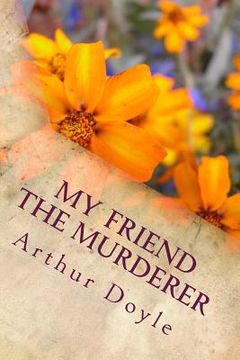 portada My Friend The Murderer (en Inglés)