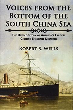 portada Voices From the Bottom of the South China sea the Untold Story of America's Largest Chinese Emigrant Disaster (in English)
