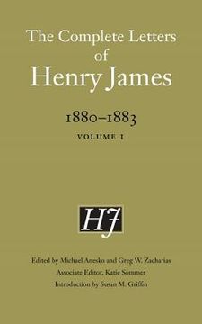 portada The Complete Letters of Henry James, 1880-1883: Volume 1 (in English)