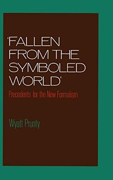 portada "Fallen From the Symboled World": Precedents for the new Formalism (en Inglés)