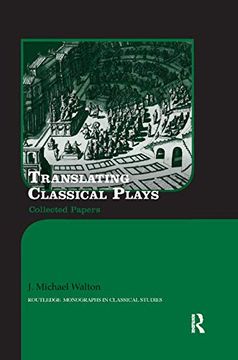 portada Translating Classical Plays: Collected Papers (Routledge Monographs in Classical Studies) (en Inglés)