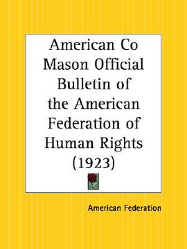 portada american co mason official bulletin of the american federation of human rights 1923 (en Inglés)