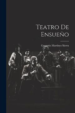 portada Teatro de Ensueño (in Spanish)
