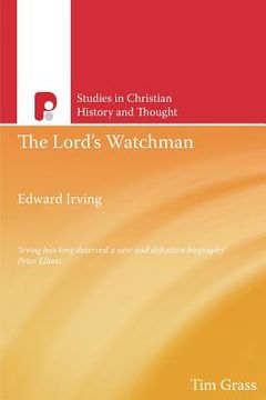portada The Lord's Watchman: Edward Irving (en Inglés)