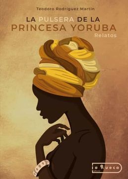 portada La Pulsera de la Princesa Yoruba