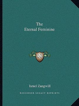 portada the eternal feminine (en Inglés)