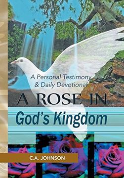 portada A Rose in God's Kingdom: A Personal Testimony & Daily Devotional