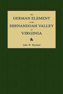 portada the german element of the shenandoah valley of virginia (en Inglés)