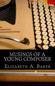 portada Musings of a Young Composer: Selected Writings & Photographs (en Inglés)
