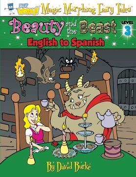 portada BEAUTY AND THE BEAST: English to Spanish, Level 3: Volume 3 (Hey Wordy Magic Morphing Fairy Tales) (en Inglés)