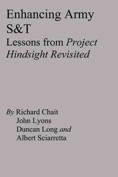 portada Enhancing Army S&T: Lessons from Project Hindsight Revisited (en Inglés)