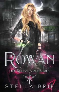 portada The Rowan: Killian Blade Series - an Urban Fantasy Reverse Harem Romance: 1 (The Killian Blade Series) (in English)