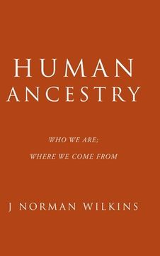 portada Human Ancestry: Who we Are; Where we Come From (in English)