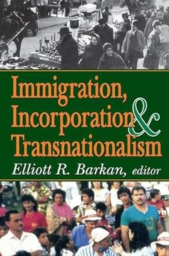 portada Immigration, Incorporation and Transnationalism (en Inglés)