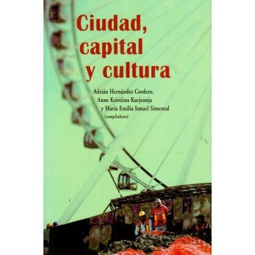 portada Ciudad, Capital Y Cultura
