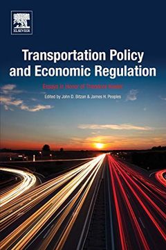 portada Transportation Policy and Economic Regulation: Essays in Honor of Theodore Keeler (en Inglés)