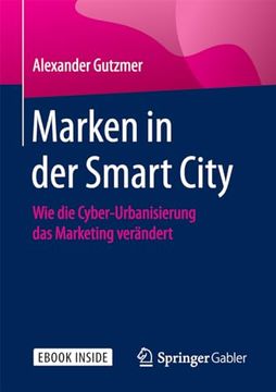 portada Marken in der Smart City: Wie die Cyber-Urbanisierung das Marketing Verändert (en Alemán)