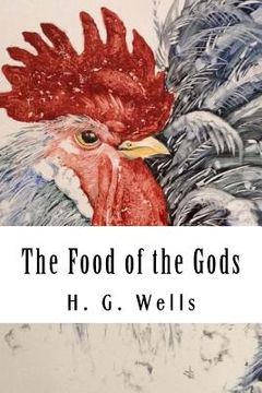 portada The Food of the Gods: and How It Came to Earth (en Inglés)