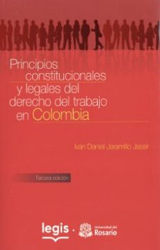 portada Principios Constitucionales y Legales del Derecho del Trabajo en Colombia