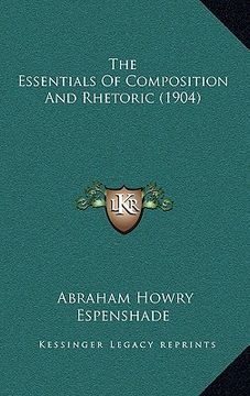 portada the essentials of composition and rhetoric (1904) (en Inglés)