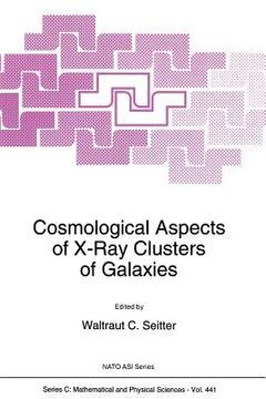 portada Cosmological Aspects of X-Ray Clusters of Galaxies (en Inglés)