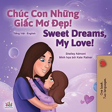 portada Sweet Dreams, my Love (Vietnamese English Bilingual Children'S Book) (Vietnamese English Bilingual Collection) (in Vietnamita)