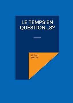 portada Le Temps en question...s? (en Francés)