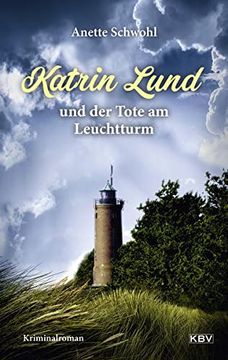 portada Katrin Lund und der Tote am Leuchtturm: Kriminalroman (Kbv-Krimi) (in German)