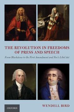 portada Revolution in Freedoms of Press and Speech: From Blackstone to the First Amendment and Fox'S Libel act (en Inglés)