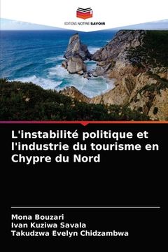 portada L'instabilité politique et l'industrie du tourisme en Chypre du Nord (en Francés)