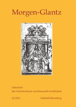 portada Morgen-Glantz - 26/2016: Zeitschrift der Christian Knorr von Rosenroth-Gesellschaft (en Alemán)