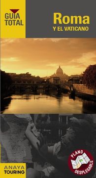 Roma y Vaticano (Guía Total - Internacional)