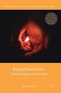 portada Beyond Slacktivism: Political Participation on Social Media (Interest Groups, Advocacy and Democracy Series) (en Inglés)