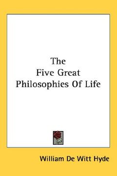 portada the five great philosophies of life (in English)