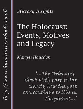 portada The Holocaust: Events, Motives and Legacy (in English)