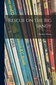portada Rescue on the Big Sandy (in English)