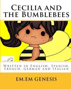 portada Cecilia and the Bumblebees: English, French, Spanish, Italian, German (en Inglés)