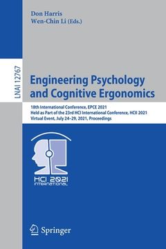 portada Engineering Psychology and Cognitive Ergonomics: 18th International Conference, Epce 2021, Held as Part of the 23rd Hci International Conference, Hcii (en Inglés)