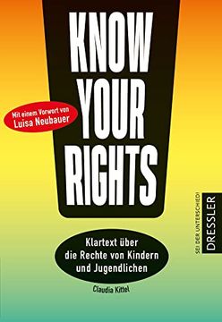 portada Know Your Rights! Klartext Über die Rechte von Kindern und Jugendlichen mit Einem Vorwort von Fridays for Future-Aktivistin Luisa Neubauer (in German)