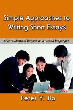 simple approaches to writing short essays