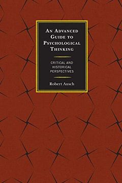 portada An Advanced Guide to Psychological Thinking: Critical and Historical Perspectives (in English)