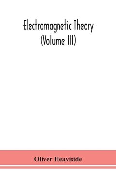 portada Electromagnetic theory (Volume III) (en Inglés)